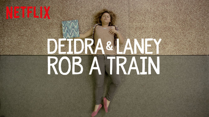 Deidra Laney Rob a Train